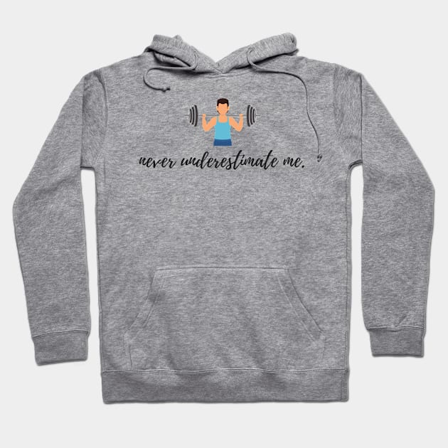 Never Underestimate Me Hoodie by karolynmarie